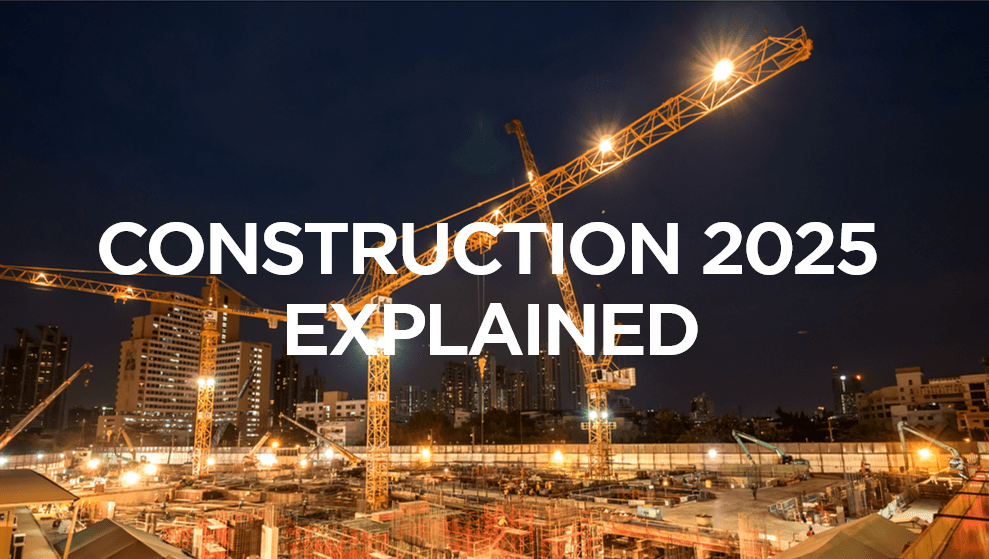 Construction 2025 Explained